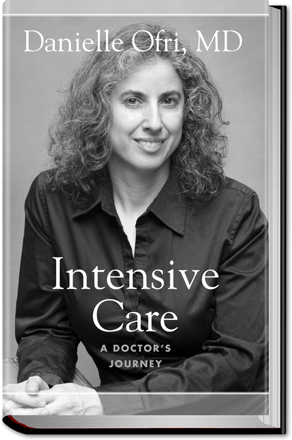 Intensive Care: A Doctor's Journey (eBook) - Danielle Ofri